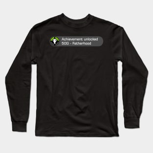 achievement unlocked fatherhood Long Sleeve T-Shirt